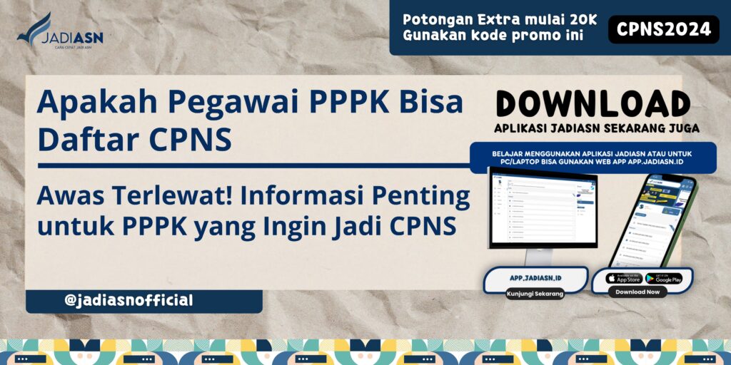 Apakah Pegawai PPPK Bisa Daftar CPNS