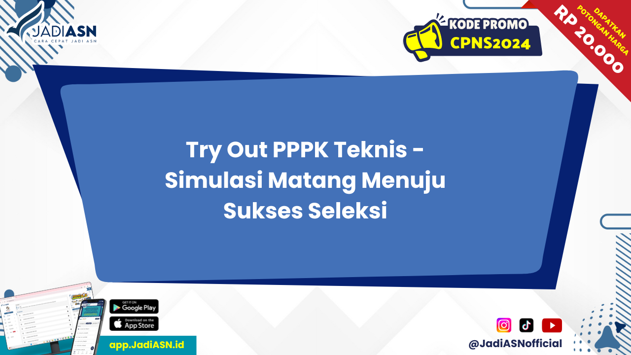 Try out pppk teknis simulasi matang menuju sukses seleksi