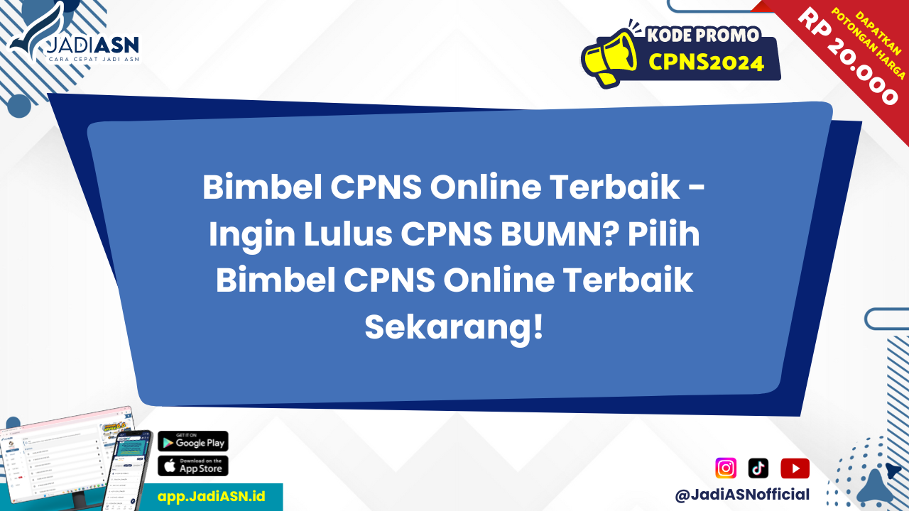 Bimbel CPNS Online Terbaik Ingin Lulus CPNS BUMN? Pilih Bimbel CPNS Online Terbaik Ingin Lulus CPNS BUMN? Pilih