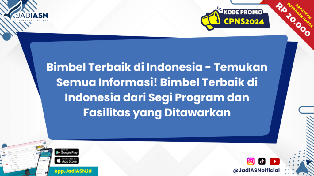 Bimbel Terbaik di Indonesia - Temukan Semua Informasi! Bimbel Terbaik di Indonesia dari Segi Program dan Fasilitas yang Ditawarkan