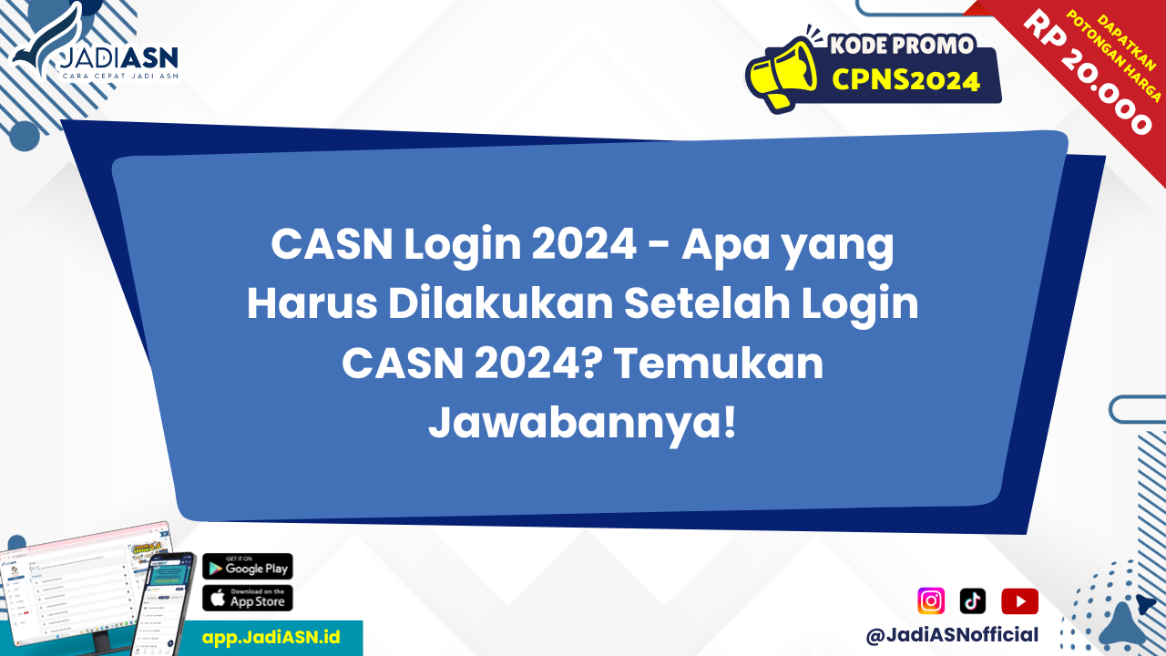 CASN Login 2024 Apa yang Harus Dilakukan Setelah Login