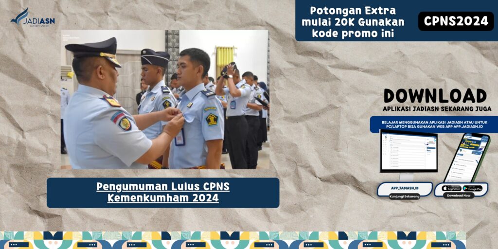 Pengumuman Lulus CPNS Kemenkumham 2024 