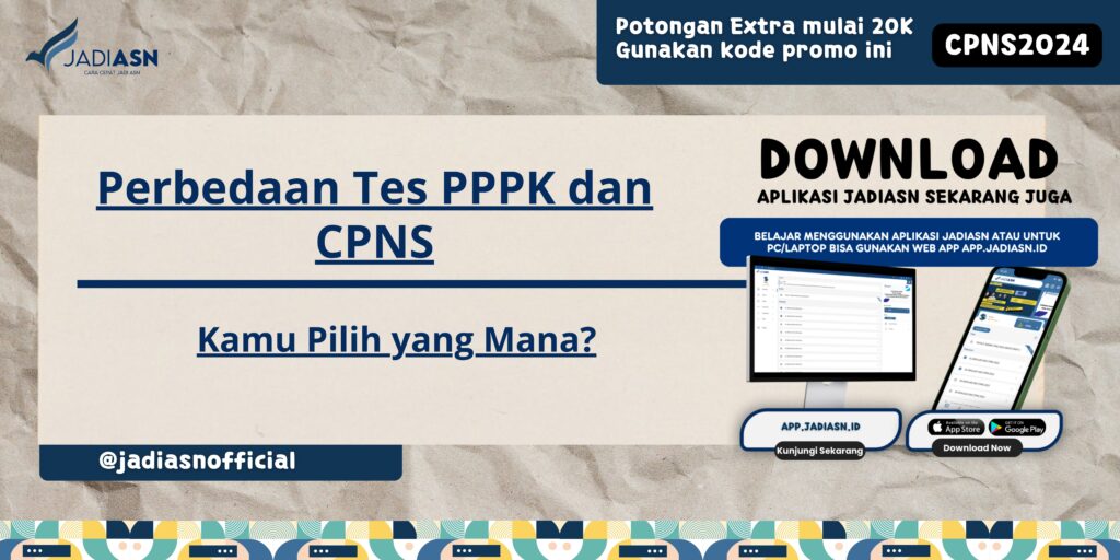 Perbedaan Tes PPPK dan CPNS - Kamu Pilih yang Mana?