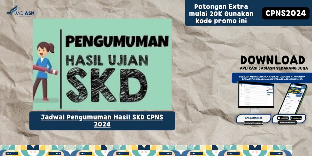 Jadwal Pengumuman Hasil SKD CPNS 2024