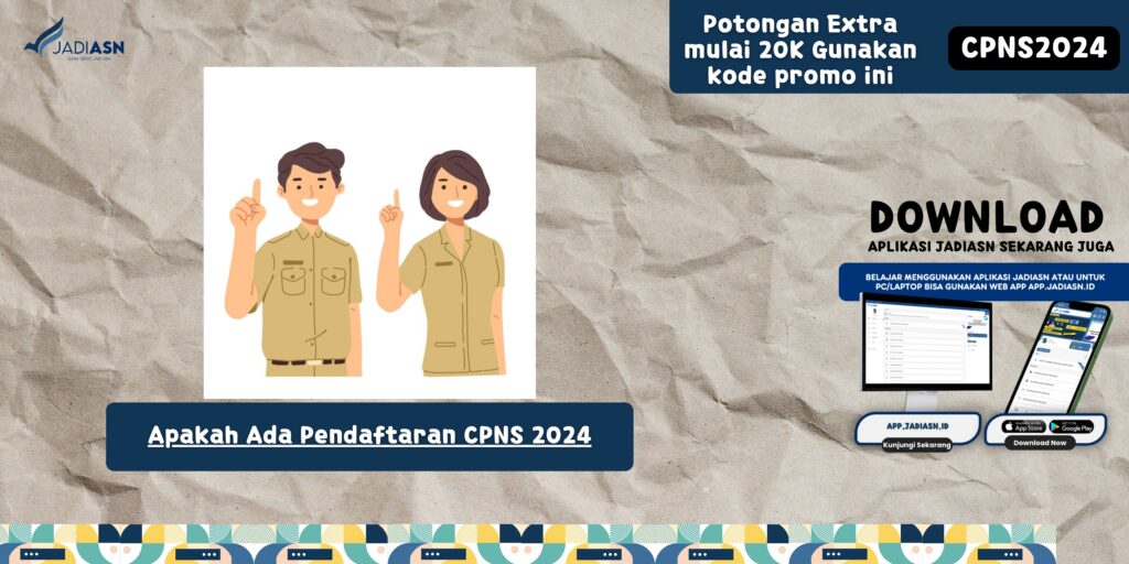 Apakah Ada Pendaftaran CPNS 2024 