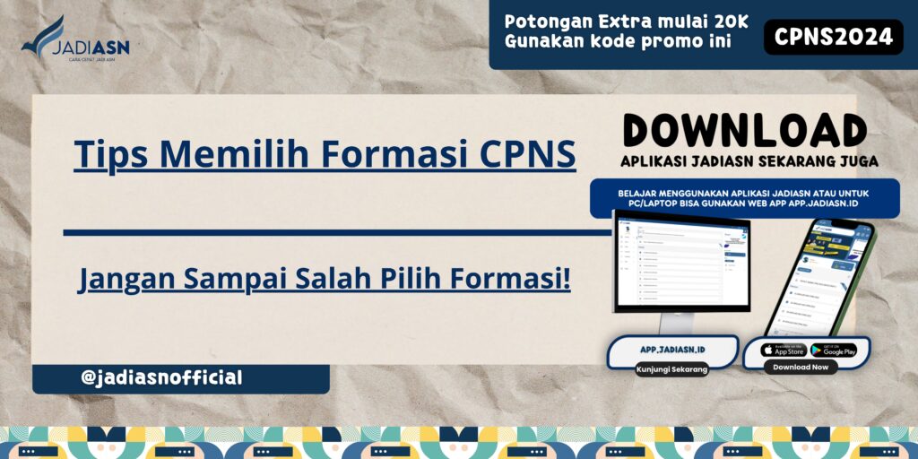 Tips Memilih Formasi CPNS - Jangan Sampai Salah Pilih Formasi!