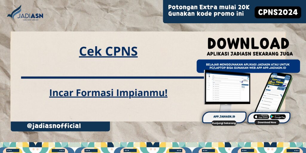 Cek CPNS - Incar Formasi Impianmu!