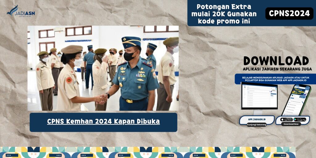 CPNS Kemhan 2024 Kapan Dibuka 