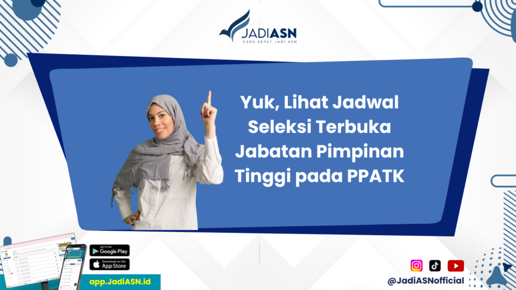 CPNS PPATK - Sukses Seleksi CPNS PPATK! Cek Jadwal Terbuka Jabatan Pimpinan Tinggi di Sini