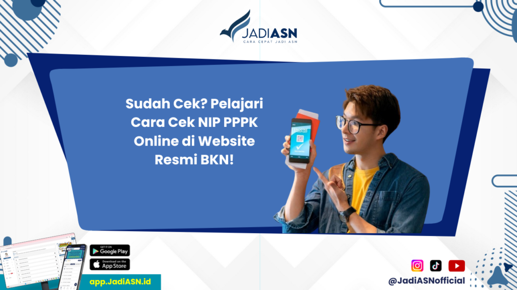 Cek NIP PPPK Online - Mulai Hari Ini! Cek NIP PPPK Anda dengan Mudah di Laman https://monitoring-siasn.bkn.go.id/