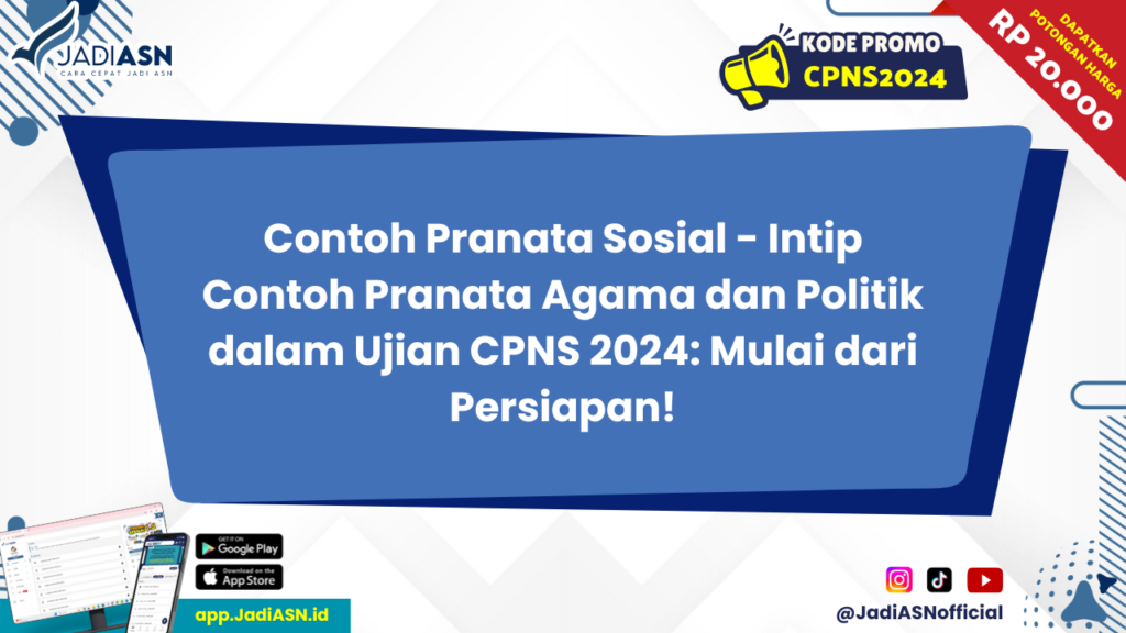 Contoh Pranata Sosial - Intip Contoh Pranata Agama dan Politik dalam Ujian CPNS 2024: Mulai dari Persiapan!