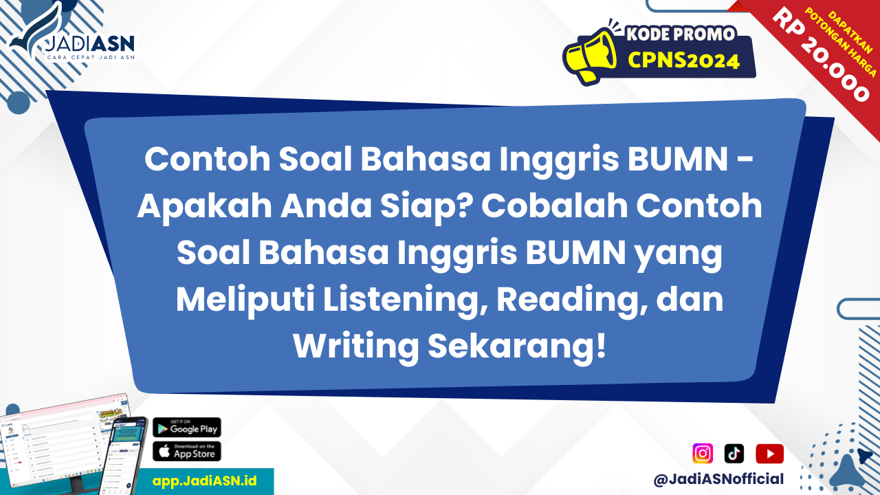 Contoh Soal Bahasa Inggris BUMN - Apakah Anda Siap? Cobalah