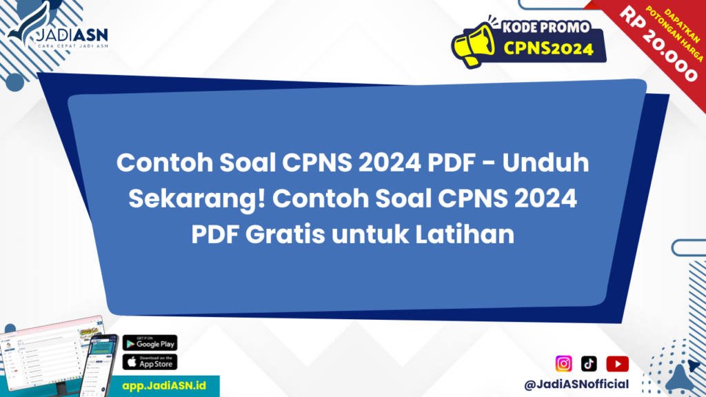 Contoh Soal CPNS 2024 PDF - Unduh Sekarang! Contoh Soal CPNS 2024 PDF Gratis untuk Latihan