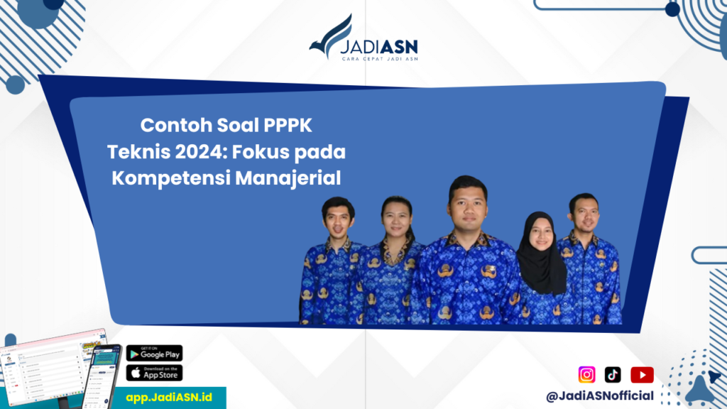 Contoh Soal PPPK Teknis 2024 - Bagaimana Cara Menghadapi Contoh Soal Kompetensi Sosial Kultural PPPK Teknis 2024?