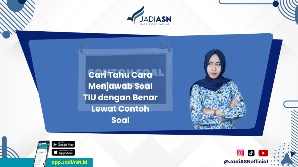 Contoh Soal TIU - Yuk, Ayo Uji Pengetahuan Anda dengan Beragam Contoh Soal TIU!