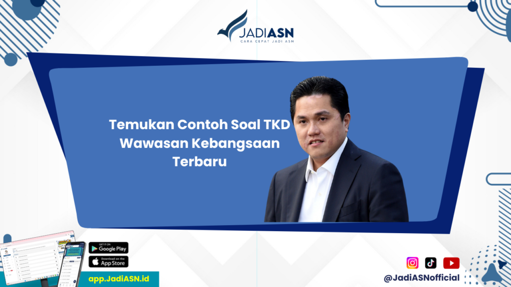 Contoh Soal TKD - Sudah Siap Tes? Cek Contoh Soal TKD Wawasan Kebangsaan Dulu