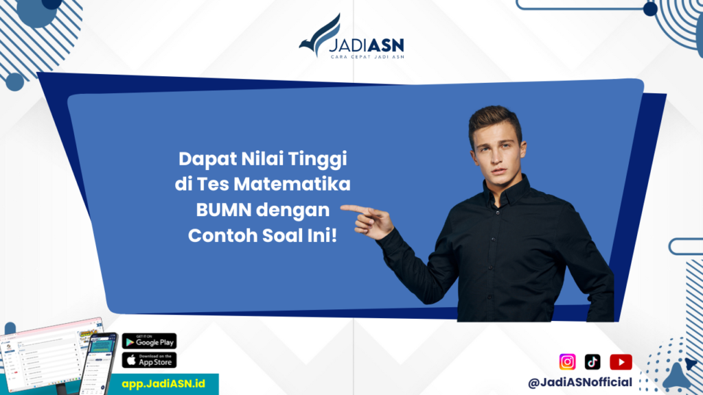 Contoh Soal Tes TKD BUMN - Siapkan Diri dengan Contoh Soal Tes Matematika BUMN yang Menantang