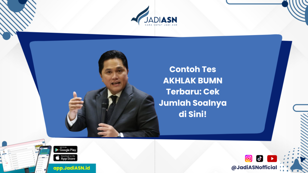 Contoh Tes AKHLAK BUMN - Bagaimana Tes AKHLAK BUMN? Contoh Soal Amanah, Kompeten, Harmonis dan Jumlahnya Terbaru!