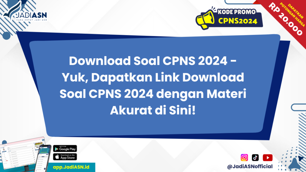 Download Soal CPNS 2024 - Yuk, Dapatkan Link Download Soal CPNS 2024 dengan Materi Akurat di Sini!