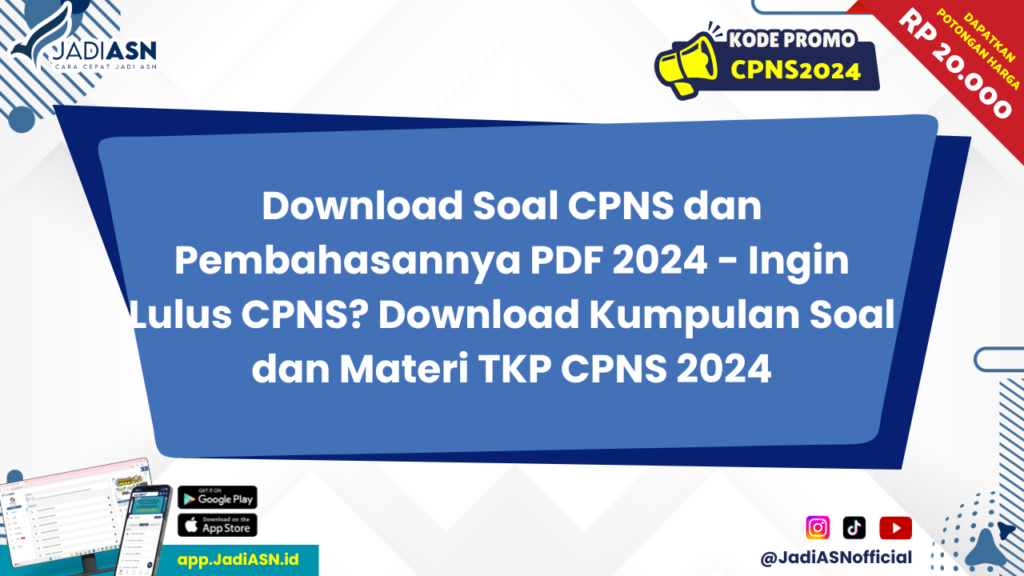 Download Soal CPNS dan Pembahasannya PDF 2024 - Ingin Lulus CPNS? Download Kumpulan Soal dan Materi TKP CPNS 2024