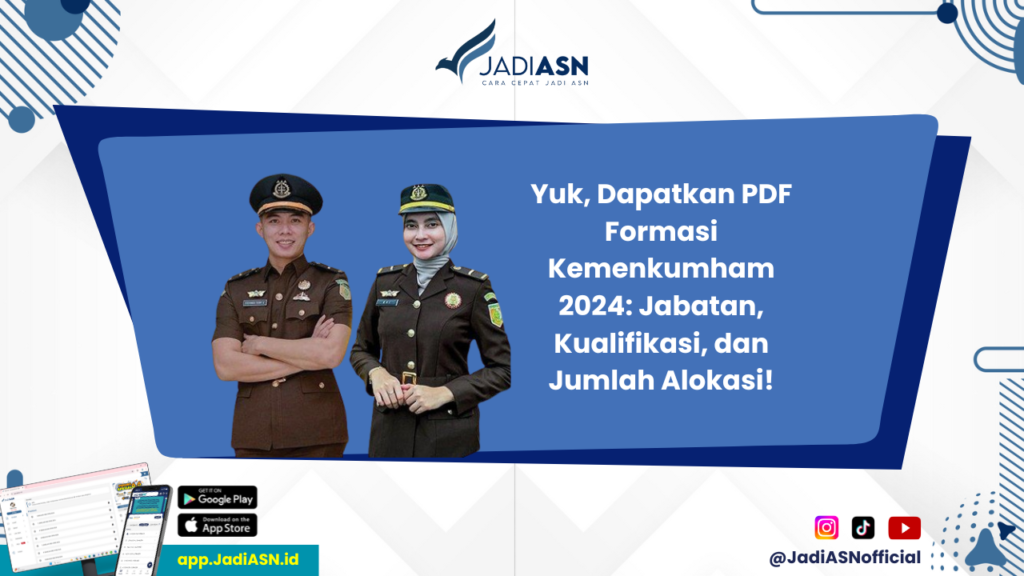 Formasi Kemenkumham 2024 PDF - Bagaimana Cara Mendapatkan Formasi Kemenkumham 2024? Lihat Jabatan, Kualifikasi, dan Alokasi di Sini!