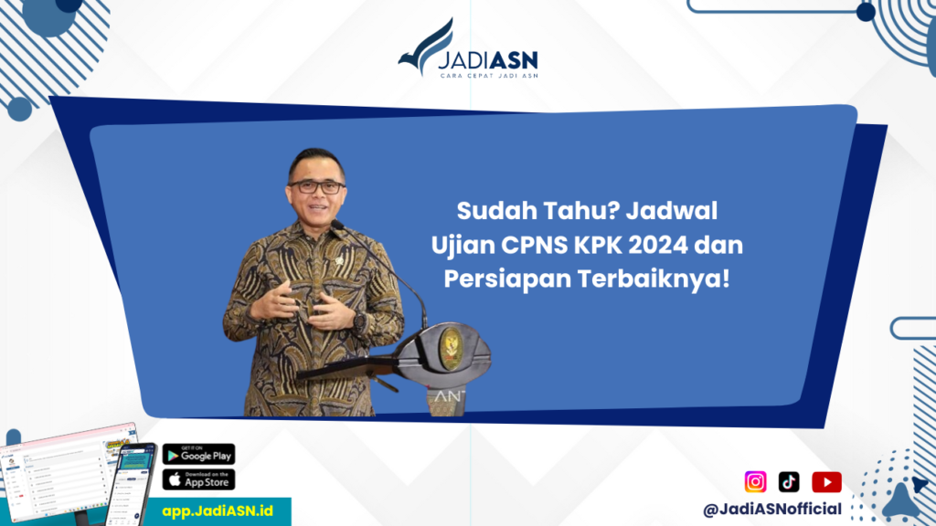 Jadwal Ujian CPNS KPK 2024 - Ayo Persiapkan Diri! Jadwal Ujian CPNS KPK 2024 dan Tips Suksesnya!