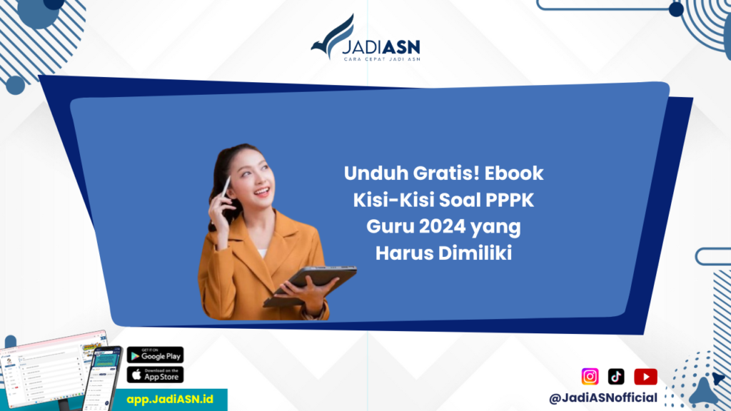 Kisi-Kisi Soal PPPK Guru 2024 - Ayo, Dapatkan Kisi-Kisi Soal PPPK Guru 2024 dalam Ebook Ini!