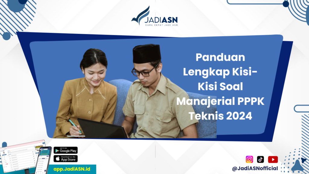 Kisi-Kisi Soal PPPK Teknis 2024 - Siap Hadapi Soal Manajerial PPPK Teknis 2024? Cek Kisi-Kisinya!