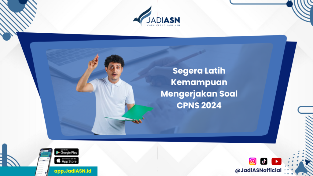 Latihan Soal CPNS 2024 - Sudah Siap untuk CPNS 2024? Coba Latihan Soal Terbaru!