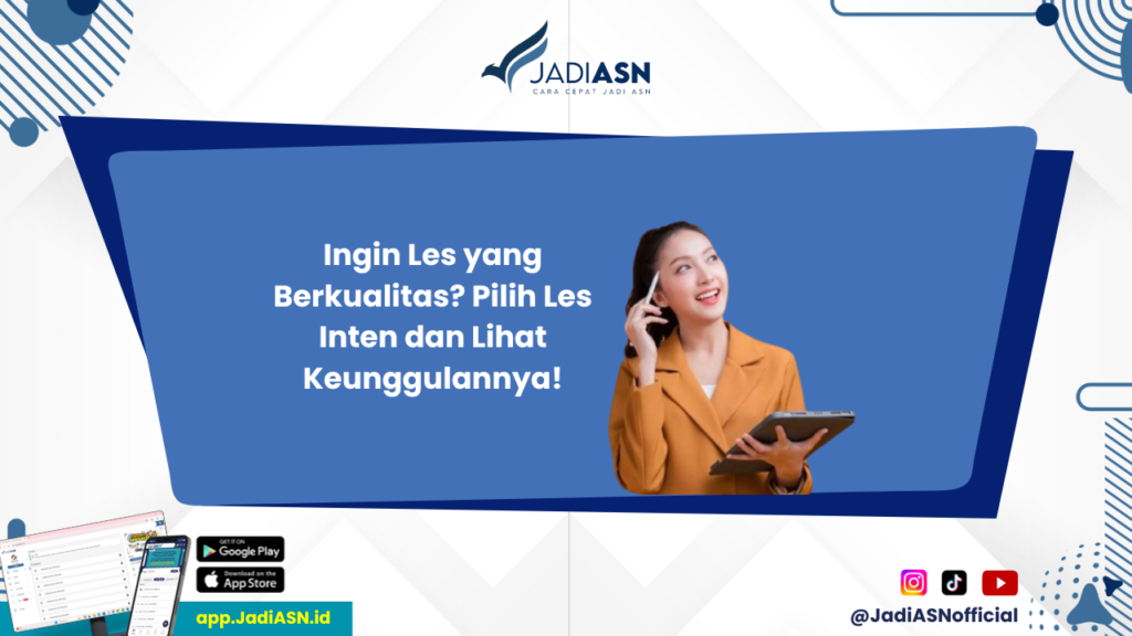 Les Inten - Mengapa Les Inten Lebih Unggul? Temukan Jawabannya di Sini!