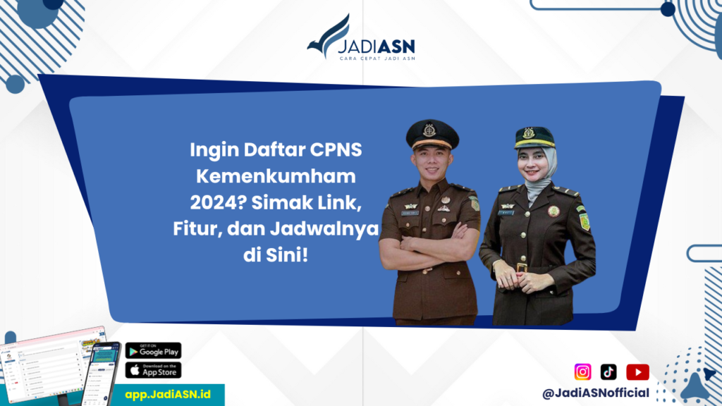 Link CPNS Kemenkumham 2024 - Yuk, Temukan Link CPNS Kemenkumham 2024 dan Ketahui Jadwal Pendaftarannya!