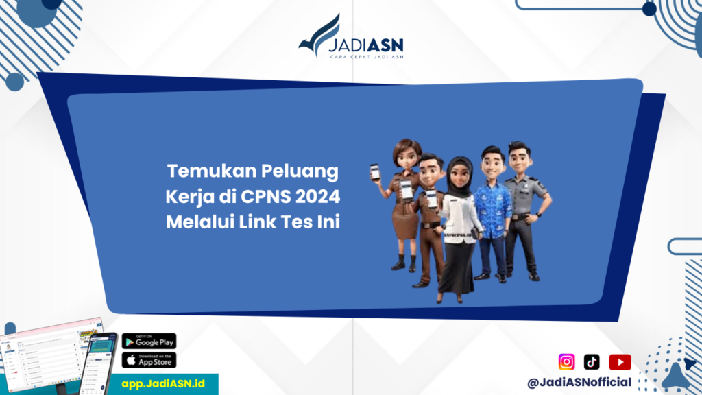 Link Tes CPNS 2024 - Cara Akses Link Tes CPNS 2024 untuk Melihat Lowongan Terbaru