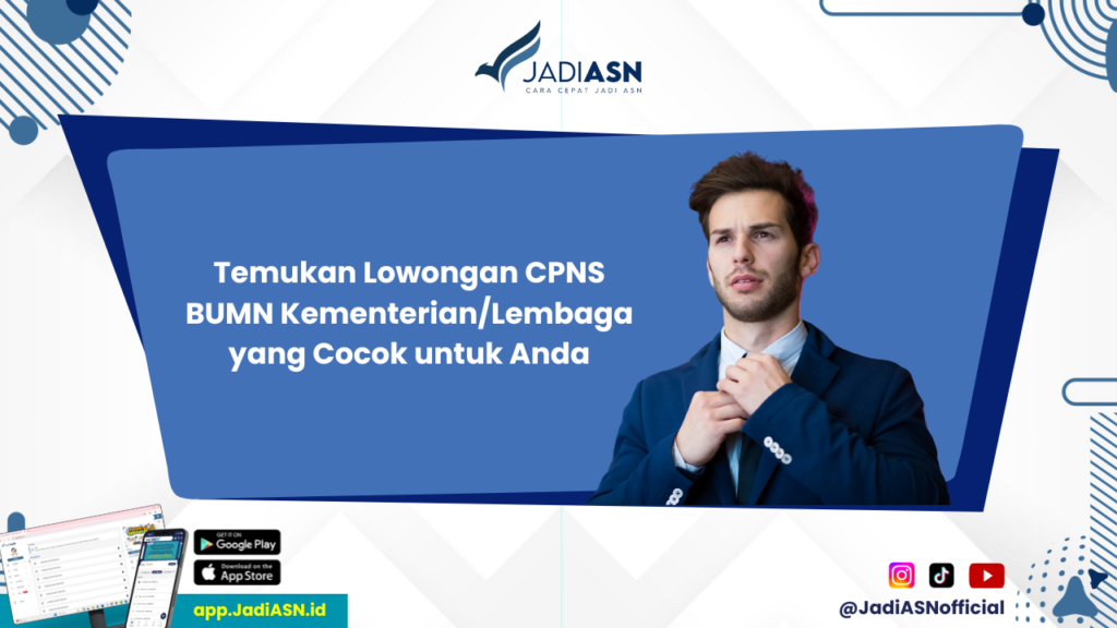 Lowongan CPNS BUMN - Cari Lowongan CPNS BUMN Kementerian/Lembaga? Temukan Informasi Terbaru Di Sini!