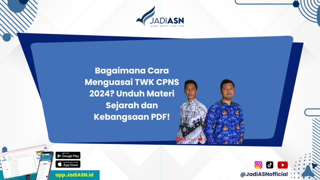 Materi TWK CPNS 2024 PDF - Ingin Menguasai TWK CPNS 2024? Unduh Materi Sejarah dan Kebangsaan PDF!