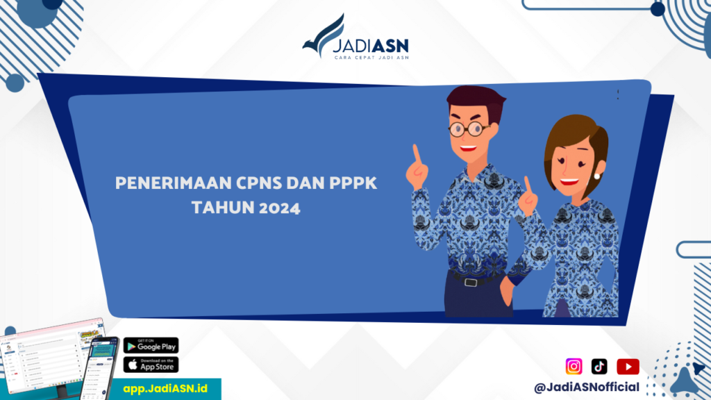 Penerimaan CPNS dan PPPK Tahun 2024