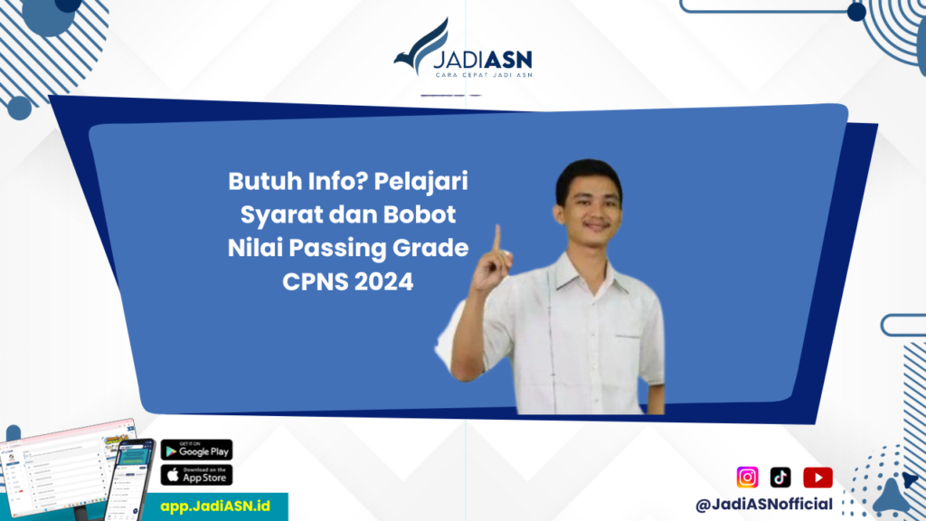 PG CPNS 2024 - Siapkan Diri! Syarat dan Bobot Nilai Passing Grade CPNS 2024 yang Harus Kamu Pahami