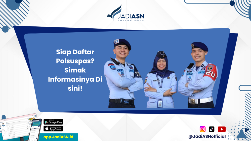 Pendaftaran Polsuspas - Kenali Informasi Syarat, Jadwal, Gaji, dan Cara Daftar