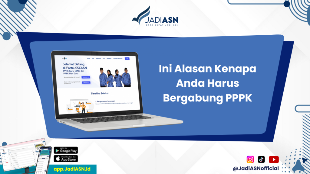 SSCN PPPK - Mengapa Harus Mendaftar di SSCN PPPK? Ini Alasannya!