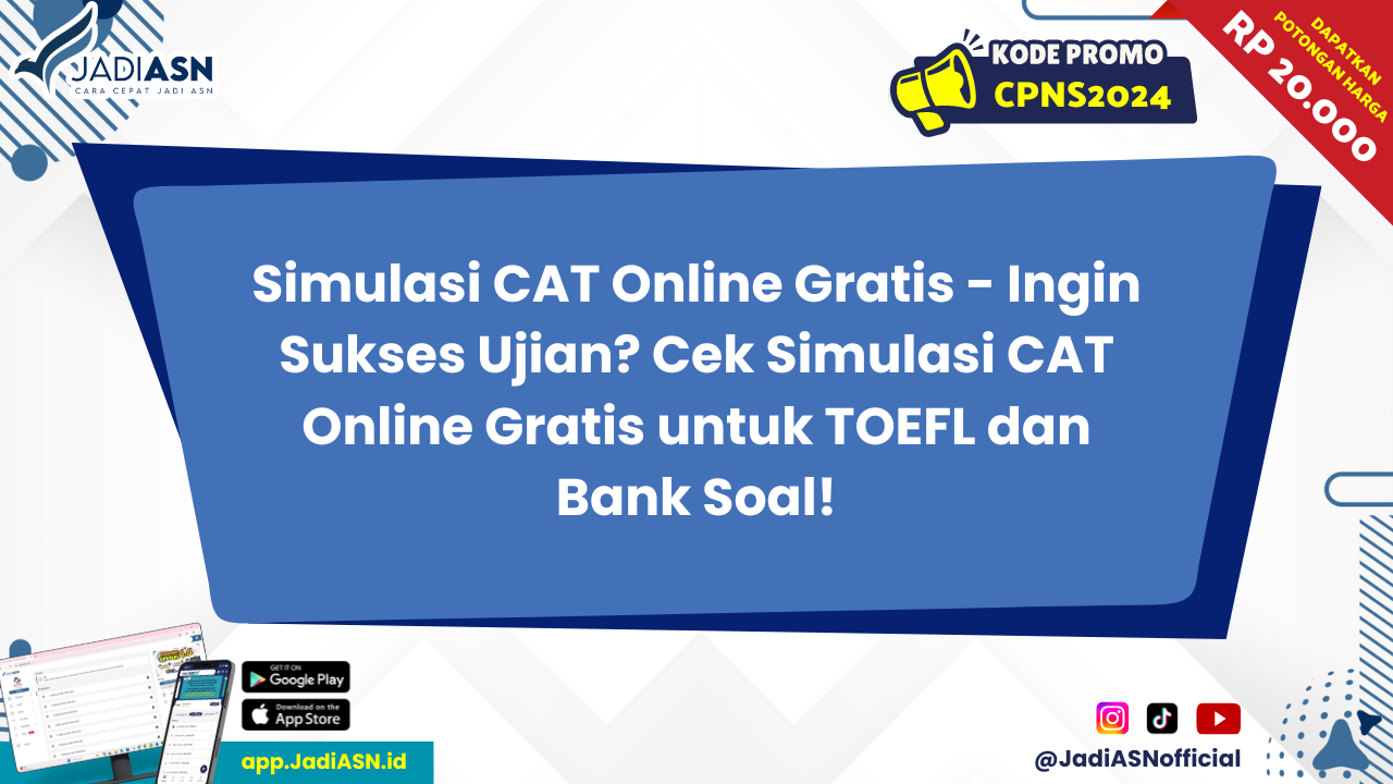 Simulasi CAT Online Gratis Ingin Sukses Ujian? Cek Simulasi Simulasi CAT Online Gratis Ingin Sukses Ujian? Cek Simulasi