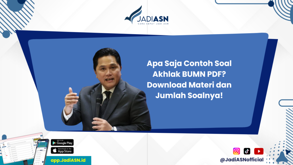 Soal Akhlak BUMN PDF - Ingin Sukses Tes Akhlak BUMN? Cek Materi, Contoh, dan Jumlah Soalnya Dalam Bentuk PDF!