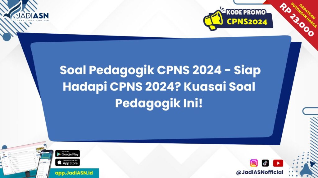 Soal Pedagogik CPNS 2024