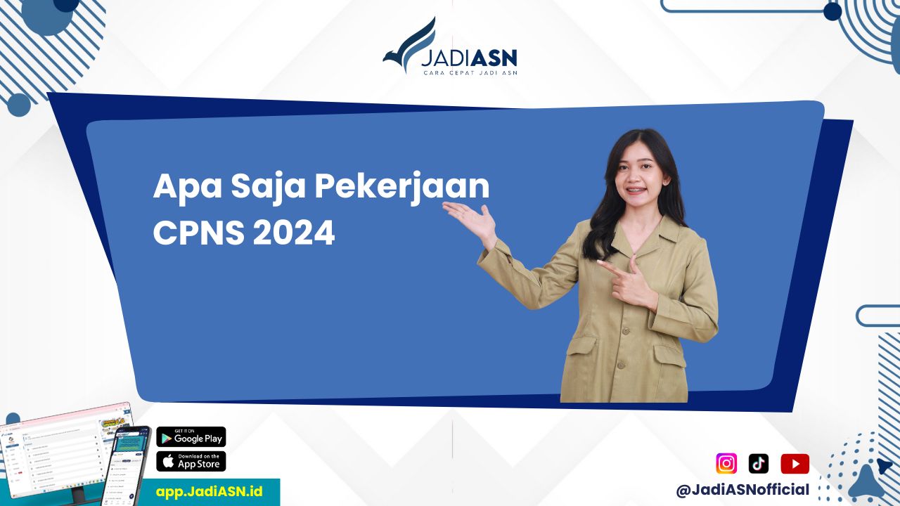 Apa Saja Pekerjaan CPNS 2024 - Wujudkan Mimpi Jadi PNS!