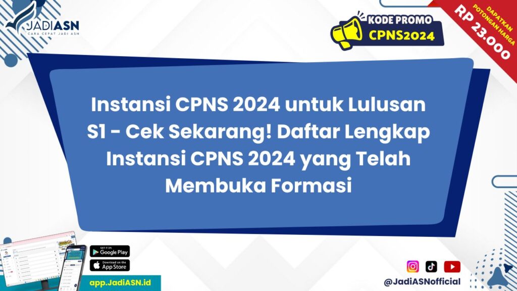 Instansi CPNS 2024 untuk Lulusan S1