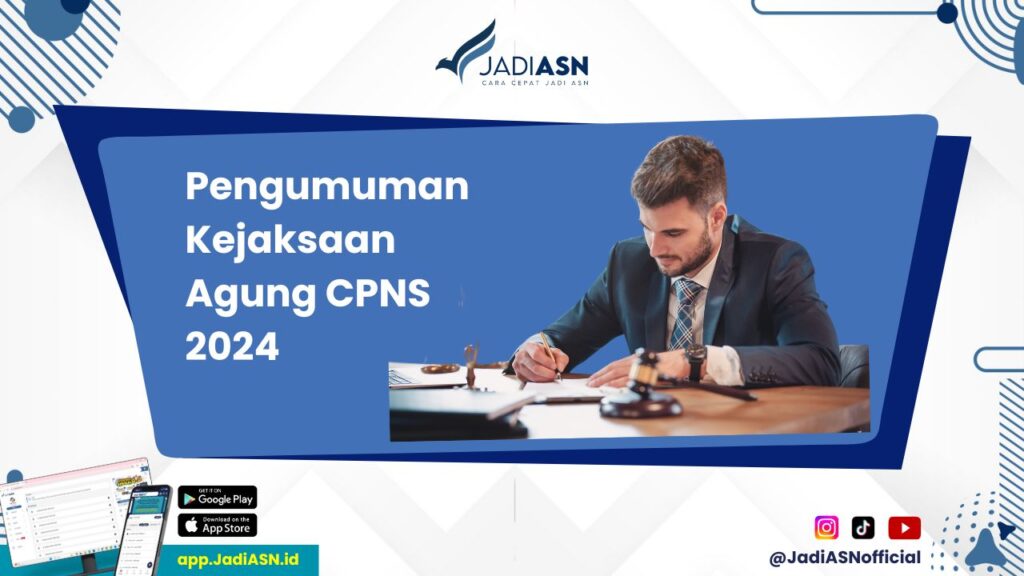 Pengumuman Kejaksaan Agung CPNS 2024