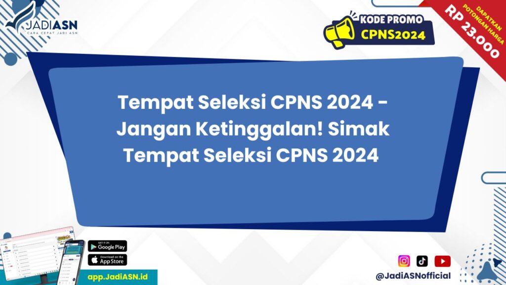 Tempat Seleksi CPNS 2024