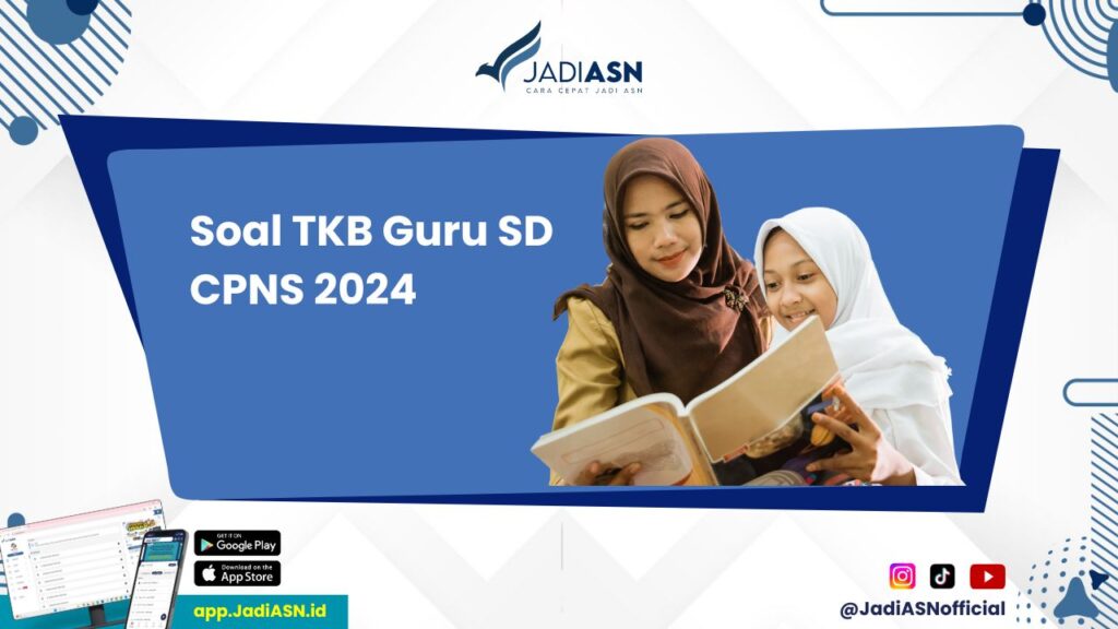 Soal TKB Guru SD CPNS 2024