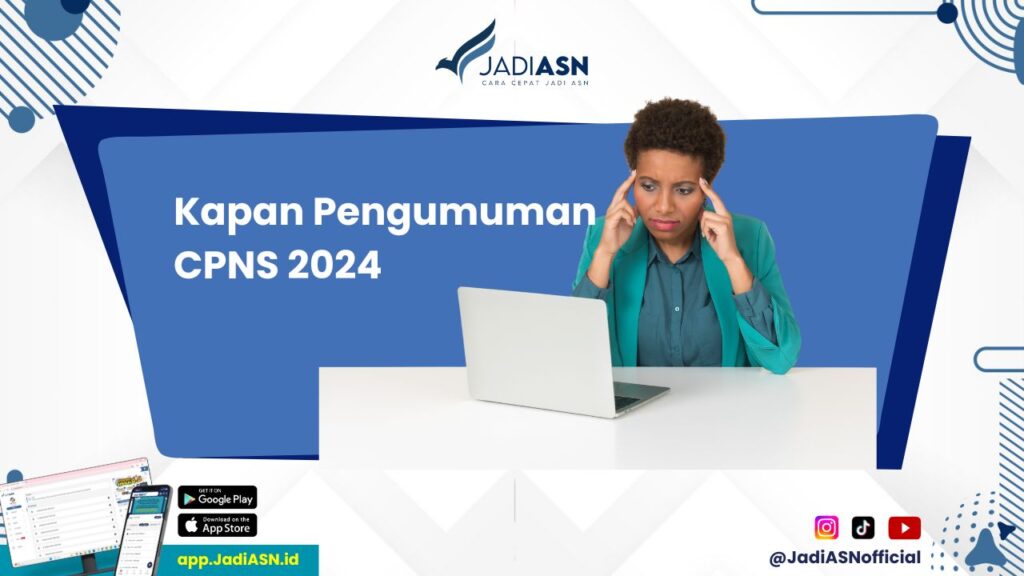 Kapan Pengumuman CPNS 2024