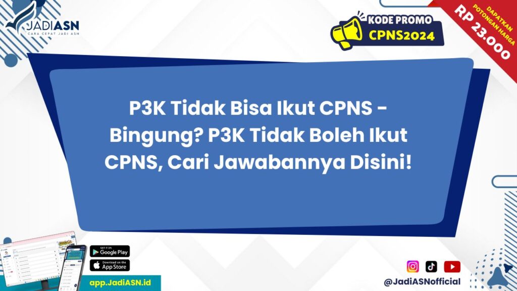 P3K Tidak Bisa Ikut CPNS