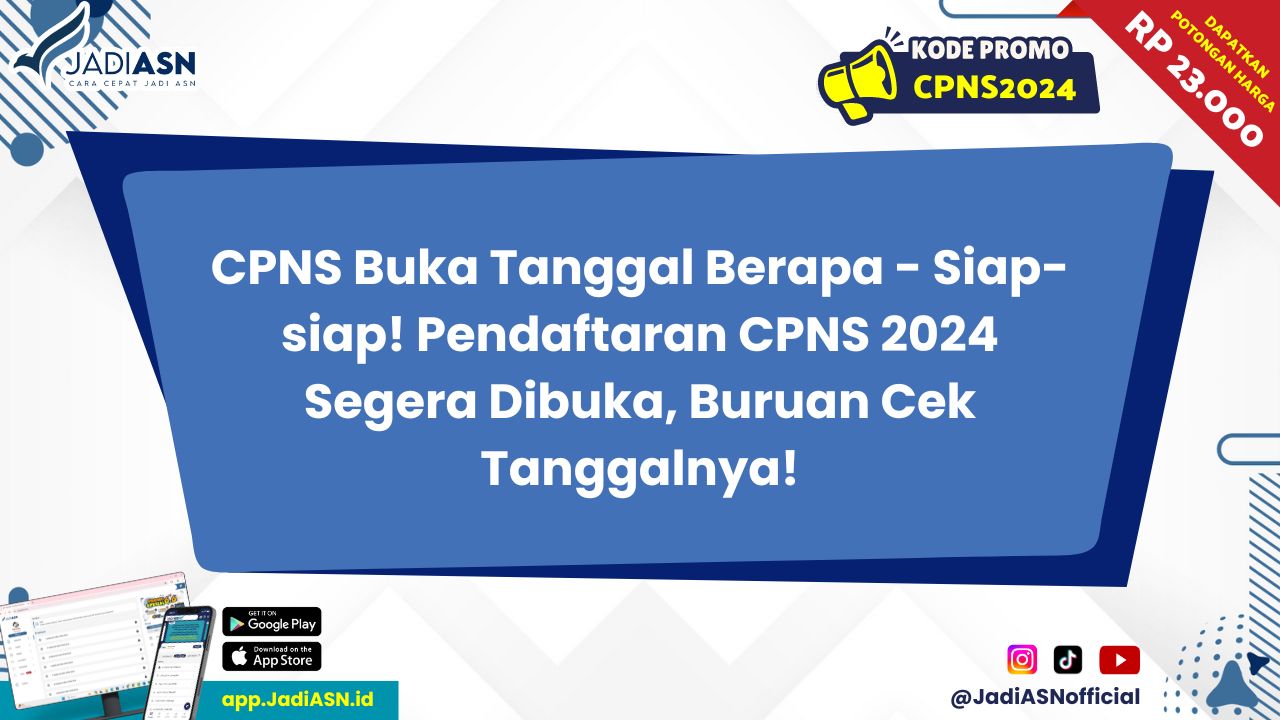 Cpns buka tanggal berapa siap siap pendaftaran cpns 2024