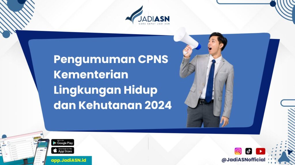 Pengumuman CPNS Kementerian Lingkungan Hidup dan Kehutanan 2024